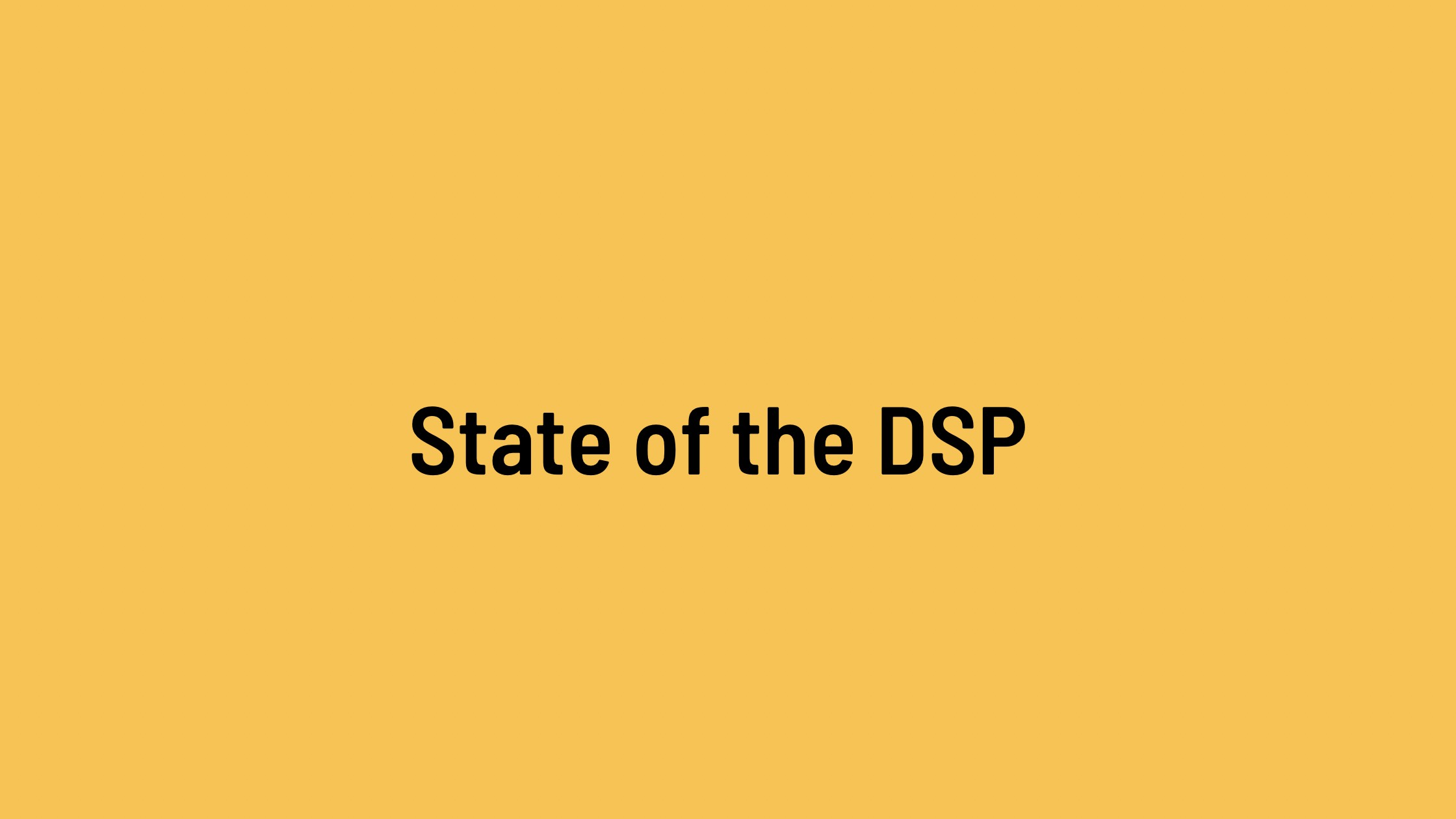 State of the DSP Report